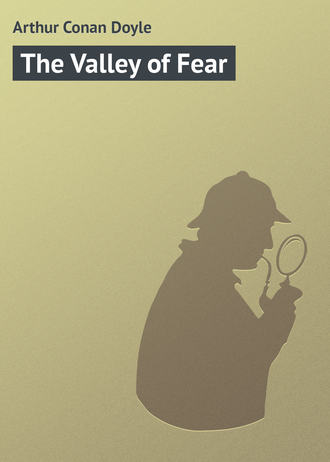 Артур Конан Дойл. The Valley of Fear