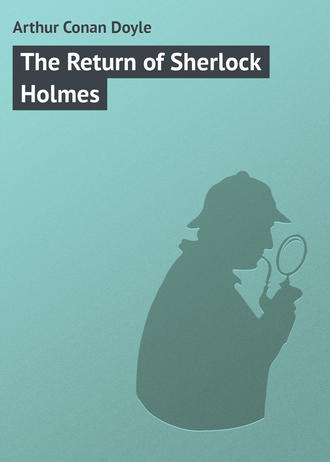 Артур Конан Дойл. The Return of Sherlock Holmes