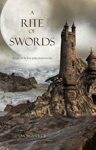 Морган Райс. A Rite of Swords
