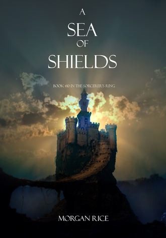 Морган Райс. A Sea of Shields