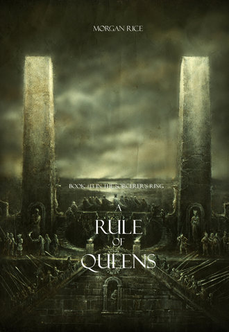 Морган Райс. A Rule of Queens